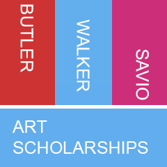 Graphic of words stacked on each other says Butler, Walker, Savio, Art Scholarships